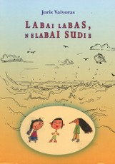 Labai labas, nelabai sudie