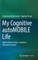 My Cognitive Automobile Life