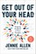 Get Out of Your Head