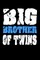 Big Brother Of Twins