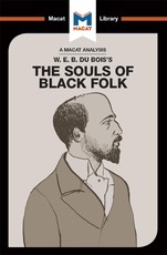 An Analysis of W.E.B. Du Bois's The Souls of Black Folk