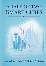 A Tale of Two Smart Cities