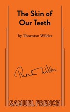 The Skin of Our Teeth