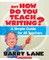 But How Do You Teach Writing?