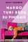 Margo turi bėdų su pinigais