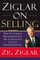Ziglar on Selling