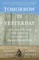 Tomorrow Is Yesterday