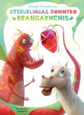 Stebuklingas Dominyko brangakmenis. Trečioji knyga apie arklį Dominyką ir jo svajonių rugiagėlę