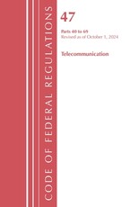 Code of Federal Regulations, Title 47 Telecommunications 40-69, Revised as of October 1, 2023