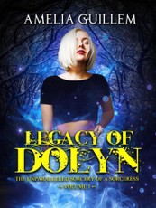 Legacy of Dolyn: Volume 1