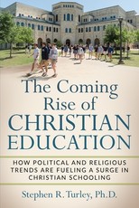 The Coming Rise of Christian Education
