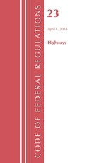 Code of Federal Regulations, Title 23 Highways, 2023