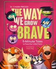 The Way We Grow Brave