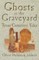 Ghosts In The Graveyard