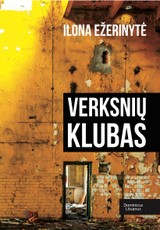 VERKSNIŲ KLUBAS: 2018 m. Lietuvos Metų knyga paaugliams