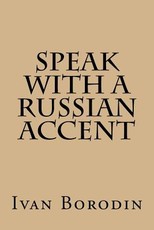 Speak with a Russian Accent