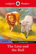 Ladybird Readers Level 3 - The Lion and the Bull (ELT Graded Reader)