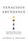 Tenacious Abundance