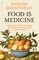 Food Is Medicine