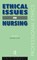 Ethical Issues in Nursing