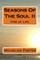 Seasons Of The Soul II