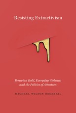 Resisting Extractivism