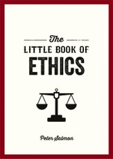 The Little Book of Ethics