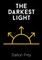 The Darkest Light