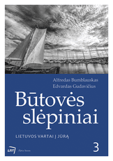Būtovės slėpiniai. Lietuvos vartai į jūrą
