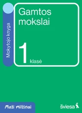 Gamtos mokslai. Mokytojo knyga 1 klasei. Serija Maži milžinai