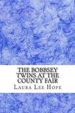 The Bobbsey Twins at The County Fair
