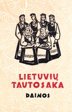 Lietuvių tautosaka I tomas. Dainos