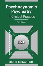 Psychodynamic Psychiatry in Clinical Practice