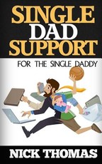 Single Dad Support For The Single Daddy