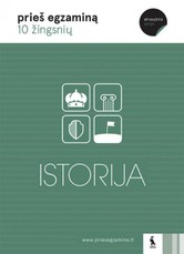 Istorija: 10 žingsnių prieš egzaminą
