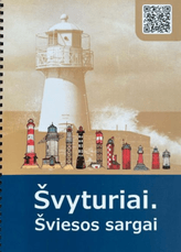 Švyturiai. Šviesos sargai