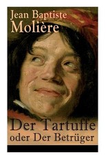 Der Tartuffe oder Der BetrÃ¼ger