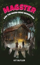 Magster and the Mardi Gras Graveyard