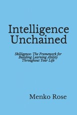 Intelligence Unchained