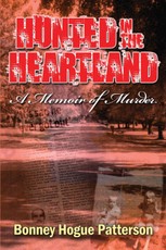 Hunted in the Heartland~A Memoir of Murder