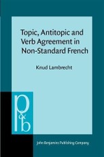 Topic, Antitopic and Verb Agreement in Non-Standard French