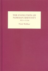 The Evolution of Norman Identity, 911-1154