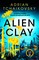 Tchaikovsky, A: Alien Clay