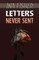 Letters Never Sent