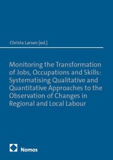 Monitoring the Transformation of Occupations, Job Roles, and Skills