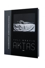 Tyli naktis. Aktas + autografai