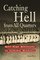 Catching Hell from All Quarters