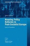 Housing Policy Reforms in Post-Socialist Europe