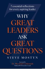 Why Great Leaders Ask Great Questions