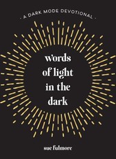 Words of Light in the Dark